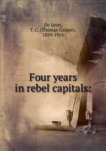Four years in rebel capitals: