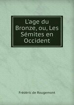 L`age du Bronze, ou, Les Smites en Occident