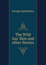 The Wild Ass` Skin and other Stories