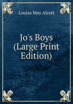 Jo`s Boys (Large Print Edition)