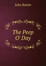 The Peep O` Day
