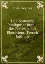 De L`conomic Publique et Rurale des Perses et des Phniciens (French Edition)