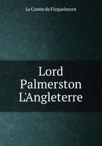 Lord Palmerston L`Angleterre