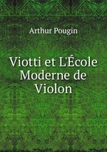 Viotti et L`cole Moderne de Violon