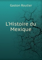 L`Histoire du Mexique