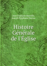 Histoire Gnrale de l`glise