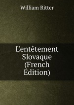 L`enttement Slovaque (French Edition)