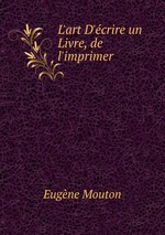 L`art D`crire un Livre, de l`imprimer