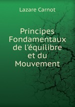 Principes Fondamentaux de l`quilibre et du Mouvement