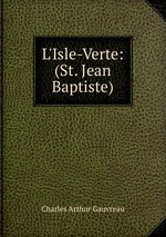 L`Isle-Verte: (St. Jean Baptiste)