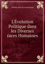 L`volution Politique dans les Diverses races Humaines