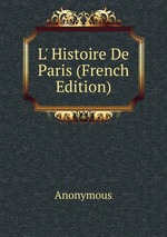 L` Histoire De Paris (French Edition)