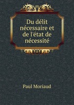 Du dlit ncessaire et de l`tat de ncessit