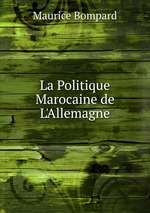 La Politique Marocaine de L`Allemagne