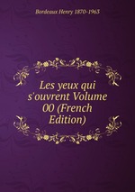 Les yeux qui s`ouvrent Volume 00 (French Edition)