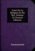 L`ami De La Religion Et Du Roi, Volume 55 (French Edition)