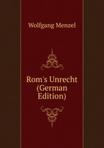 Rom`s Unrecht (German Edition)