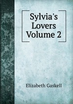 Sylvia`s Lovers Volume 2