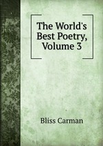 The World`s Best Poetry, Volume 3