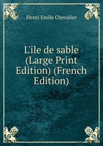 L`ile de sable (Large Print Edition) (French Edition)