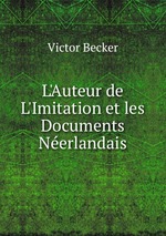 L`Auteur de L`Imitation et les Documents Nerlandais