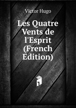 Les Quatre Vents de l`Esprit (French Edition)