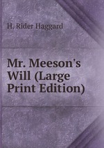 Mr. Meeson`s Will (Large Print Edition)