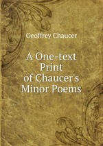 A One-text Print of Chaucer`s Minor Poems