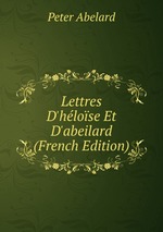 Lettres D`hlose Et D`abeilard (French Edition)