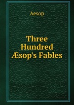 Three Hundred sop`s Fables