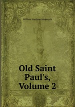 Old Saint Paul`s, Volume 2