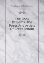 The Book Of Gems. The Poets And Artists Of Great Britain