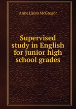 Supervised study in English for junior high school grades