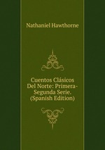 Cuentos Clsicos Del Norte: Primera-Segunda Serie. (Spanish Edition)