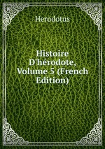 Histoire D`hrodote, Volume 5 (French Edition)
