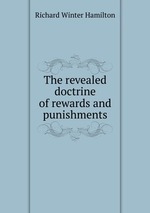 The revealed doctrine of rewards and punishments