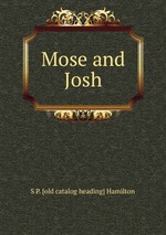 Mose and Josh