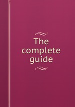 The complete guide
