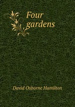 Four gardens