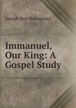 Immanuel, Our King: A Gospel Study