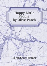 Happy Little People, by Olive Patch