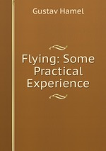 Flying: Some Practical Experience