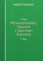 Pflanzenleben, Volume 2 (German Edition)