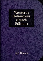 Wernerus Helmichius (Dutch Edition)