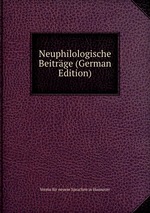 Neuphilologische Beitrge (German Edition)