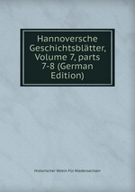 Hannoversche Geschichtsbltter, Volume 7, parts 7-8 (German Edition)