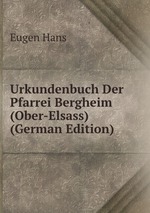 Urkundenbuch Der Pfarrei Bergheim (Ober-Elsass) (German Edition)