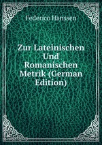 Zur Lateinischen Und Romanischen Metrik (German Edition)