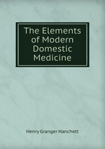 The Elements of Modern Domestic Medicine