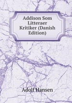Addison Som Litteraer Kritiker (Danish Edition)